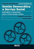 Biblioteca básica de serviço social 7 - Gestão democrática e serviço social