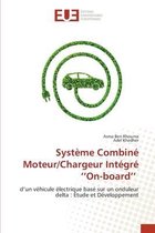 Système Combiné Moteur/Chargeur Intégré ''On-board''