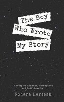 The Boy Who Wrote My Story