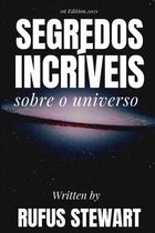 Segredos incriveis sobre o universo