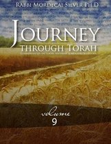 Journey Through Torah Volume 9
