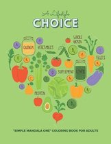 A Lifestyle Choice