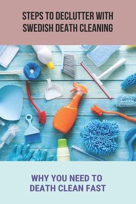Steps To Declutter With Swedish Death Cleaning - cover