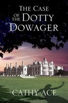 Case Of The Dotty Dowager
