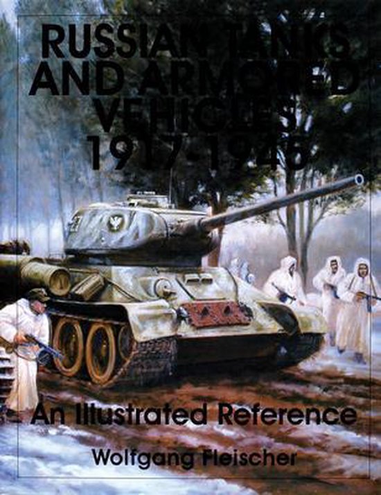 Russian Tanks and armored vehicles 1917 - 1945