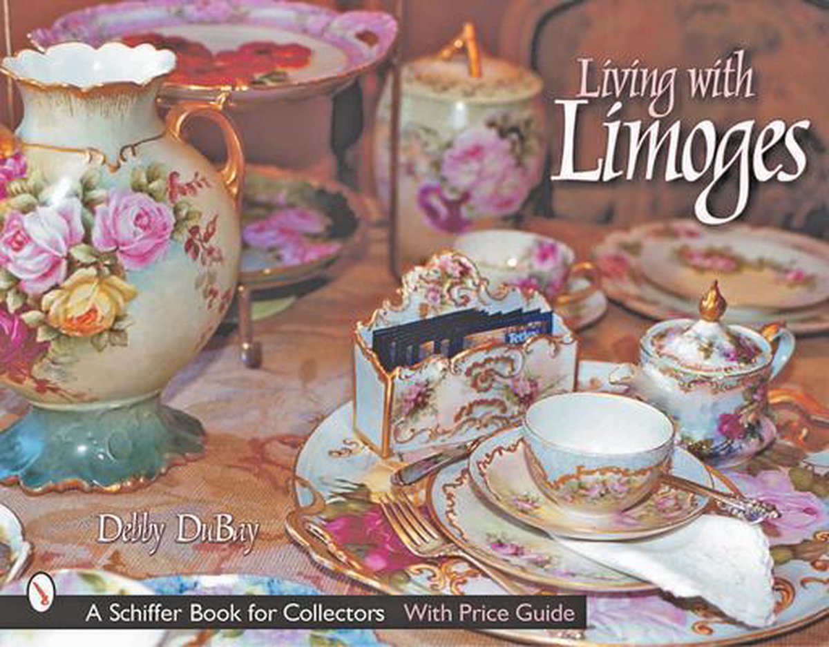 Living with Limoges - Debby Dubay
