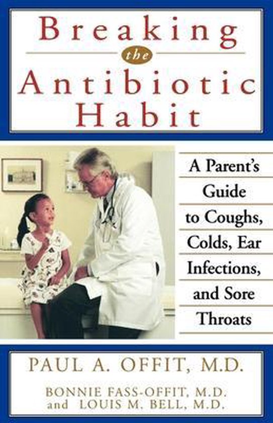 Breaking the Antibiotic Habit - cover