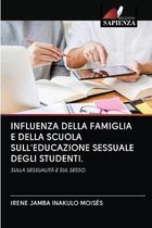 Influenza Della Famiglia E Della Scuola Sull'educazione Sessuale Degli Studenti.