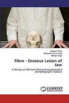 Fibro - Osseous Lesion of Jaw