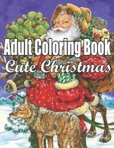 Adult Coloring Book Cute Christmas: Wonderful Christmas