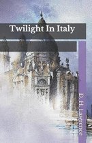 Twilight In Italy