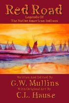 Legends of the Native American Indians- Red Road Legends Of The Native American Indians
