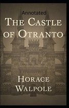 The Castle of Otranto Annotated