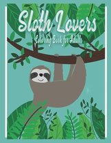 Sloth Lovers Coloring Book for Adults