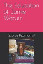 The Education of Jamie Warum