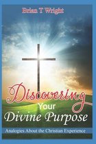 Discovering Your Divine Purpose