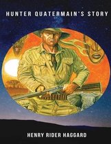 Hunter Quatermain's Story (Annotated)