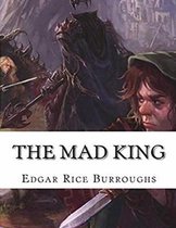 The Mad King (Annotated)
