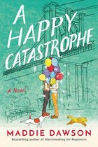 A Happy Catastrophe A Novel