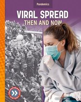 Pandemics- Viral Spread: Then and Now