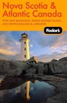 Fodor's Nova Scotia, New Brunswick, Prince Edward Island, With Newfoundland And Labrador