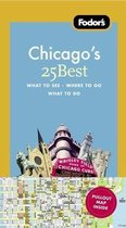 Fodor's Chicago's 25 Best, 7th Edition