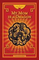 My Mom Is a Dragon