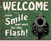Welcome Smile For The Flash.  Metalen wandbord 31,5 x 40,5 cm.