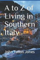 A to Z of Living in Southern Italy
