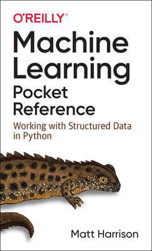 Machine Learning Pocket Reference Working with Structured Da ... - cover