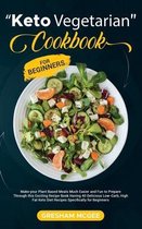 Keto Vegetarian Cookbook for Beginners