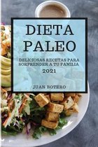 Dieta Paleo 2021 (Paleo Diet 2021 Spanish Edition)