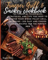 Traeger grill & Smoker Cookbook