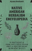 Native American Herbalism Encyclopedia