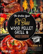 The Protein Based Pit Boss Wood Pellet Grill & Smoker Cookbook [4 Books in 1]