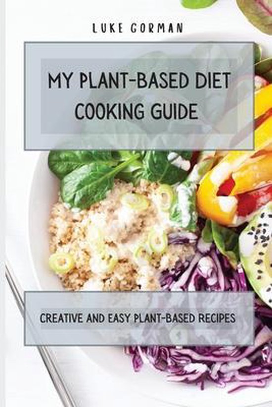 My Plant-Based Diet Cooking Guide - cover