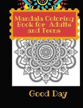 Mandala Coloring Book for Teens and Adults: Have fun with your Daughter with this gift