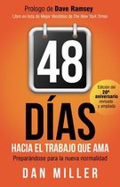 48 Dias Hacia el Trabajo que Ama (Spanish Edition)
