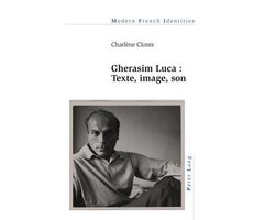 Modern French Identities- Gherasim Luca