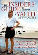 The Insiders' Guide to Becoming a Yacht Stewardess