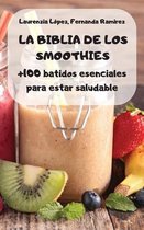 La Biblia de Los Smoothies