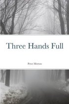 Three Hands Full