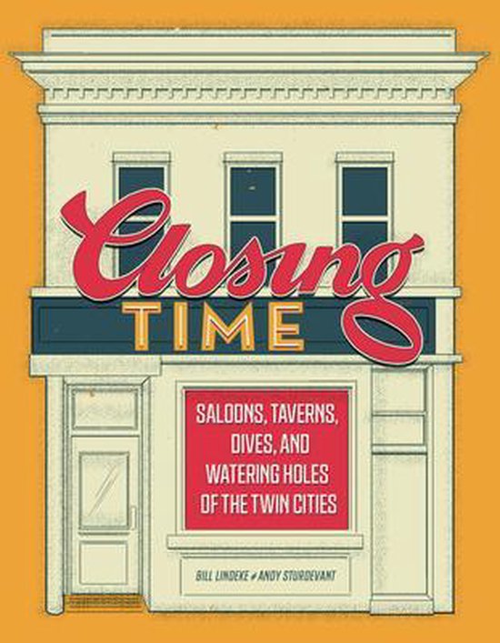 Closing Time 9781681341378 Bill Lindeke Boeken