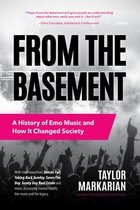 From the Basement: A History of Emo Music and How It Changed Society (Music History and Punk Rock Book, for Fans of Everybody Hurts, Smas