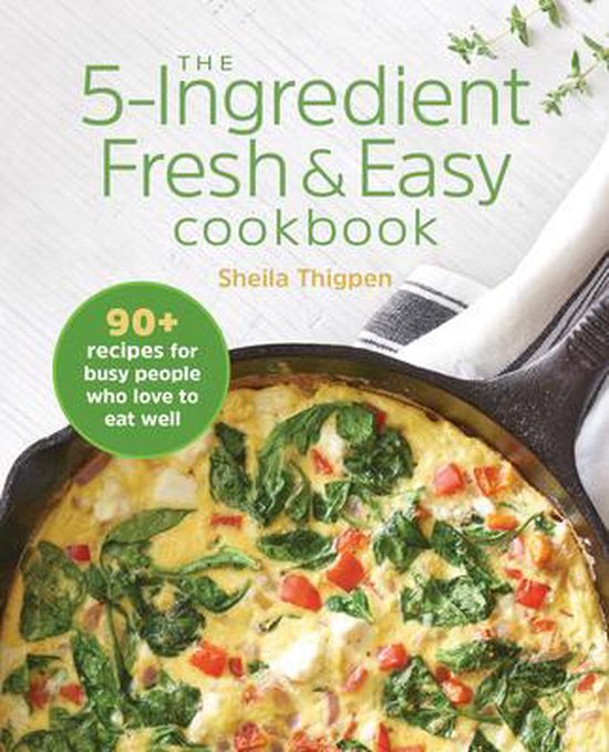 The 5-Ingredient Fresh & Easy Cookbook - cover