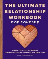 The Ultimate Relationship Workbook for Couples