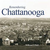 Remembering- Remembering Chattanooga