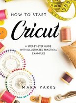 How to Start Cricut