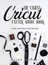 The Easiest Cricut Patter Guide Book