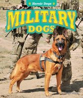 Heroic Dogs- Military Dogs